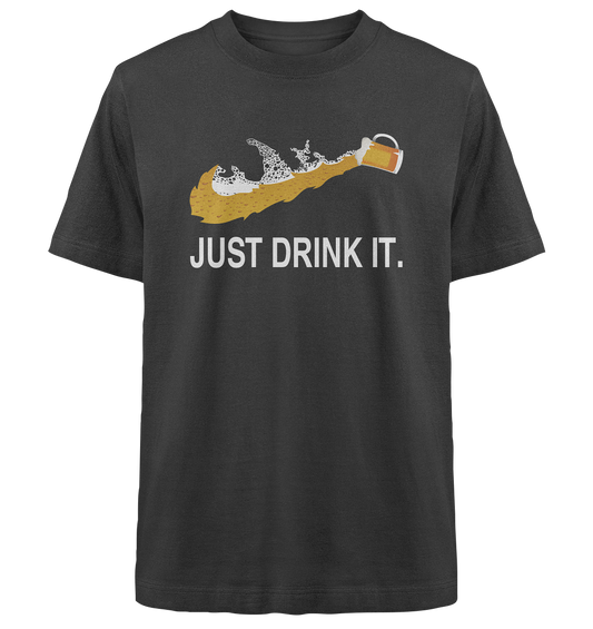 Just drink - Heavy Oversized Organic Shirt