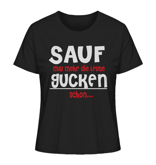 Sauf mal mehr - Ladies Organic Shirt